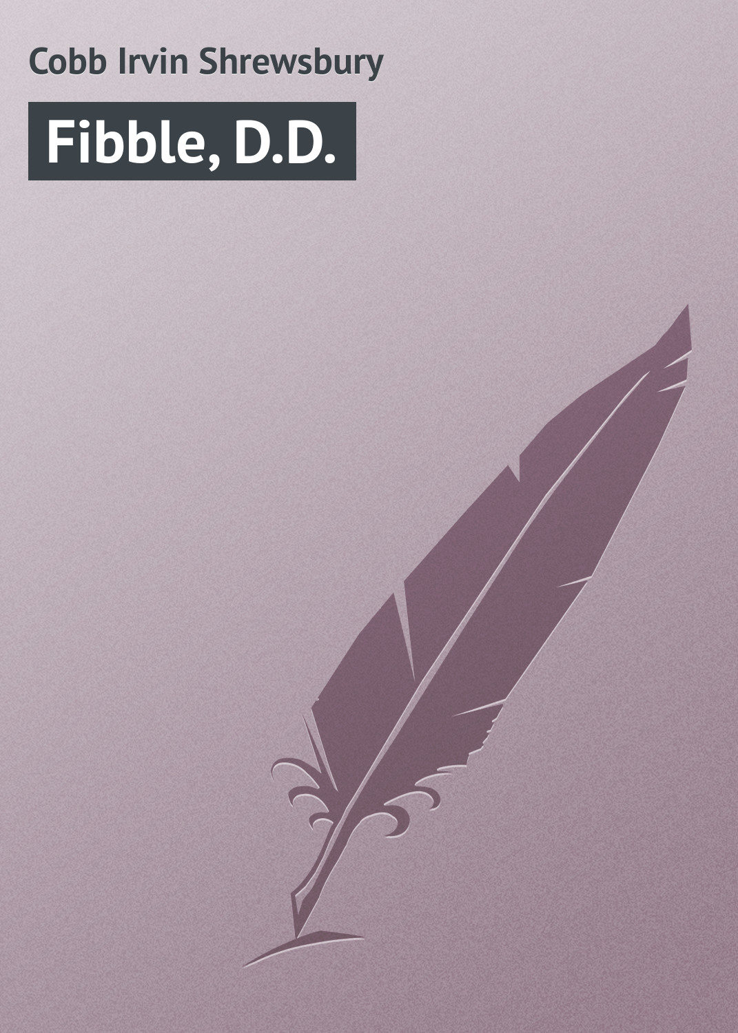 Обложка книги «Fibble, D.D.»