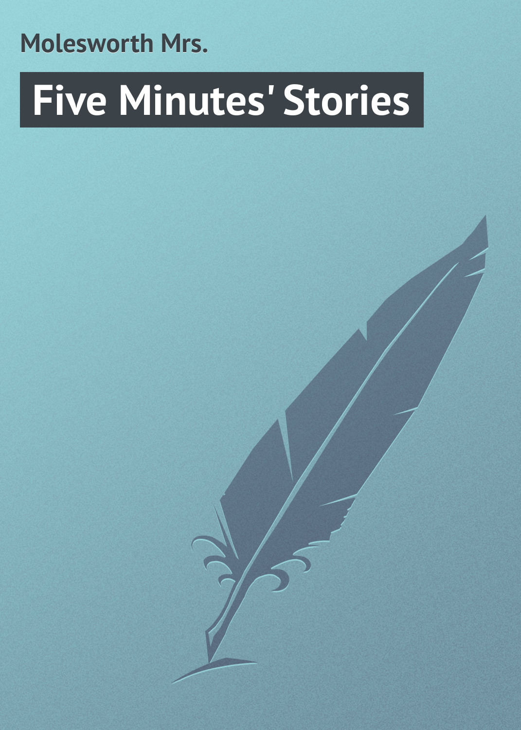 Обложка книги «Five Minutes' Stories»