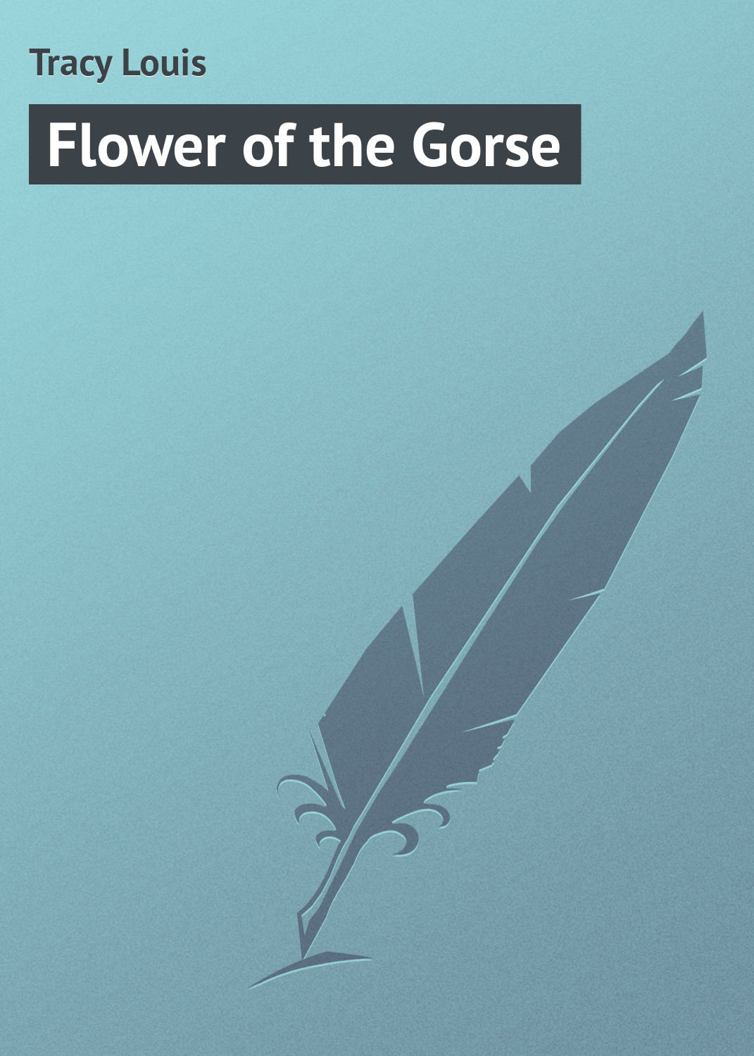 Обложка книги «Flower of the Gorse»