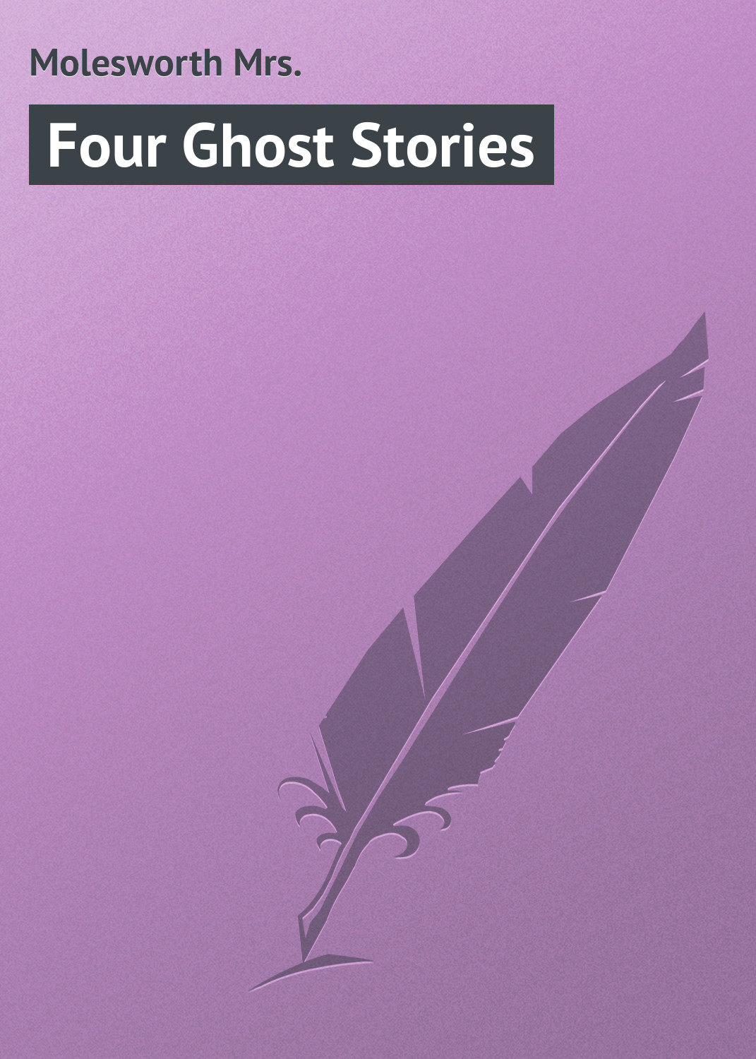 Обложка книги «Four Ghost Stories»