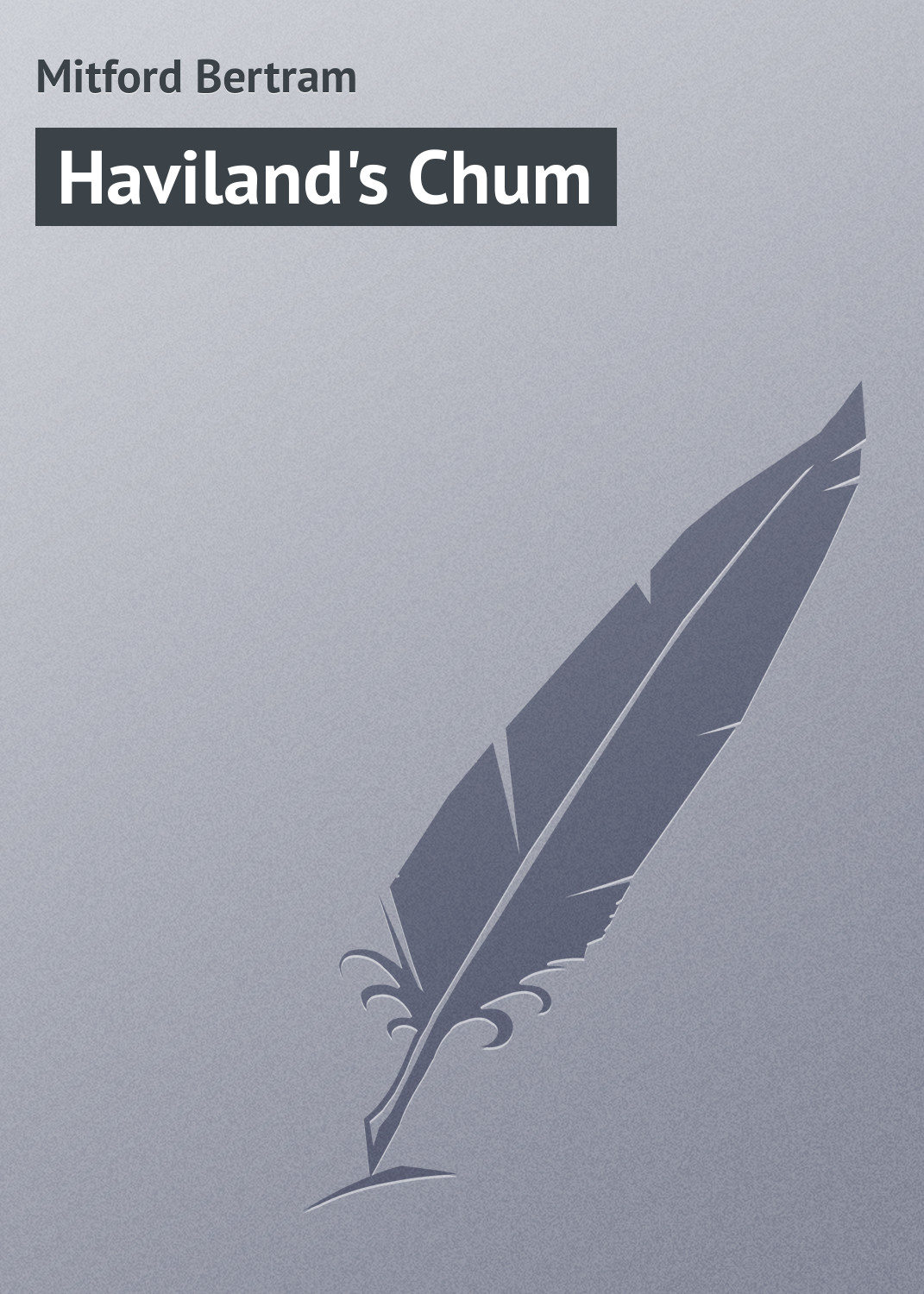 Обложка книги «Haviland's Chum»