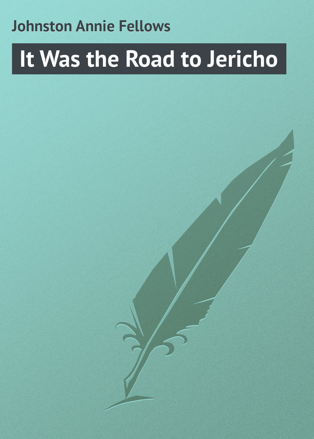 Обложка книги «It Was the Road to Jericho»