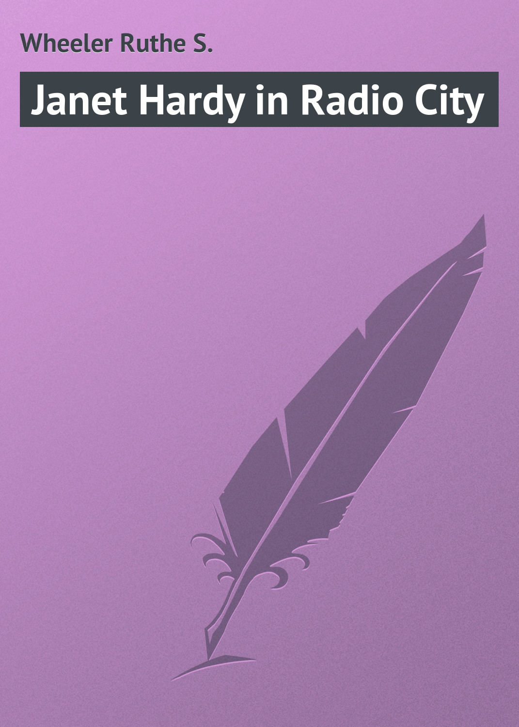Обложка книги «Janet Hardy in Radio City»