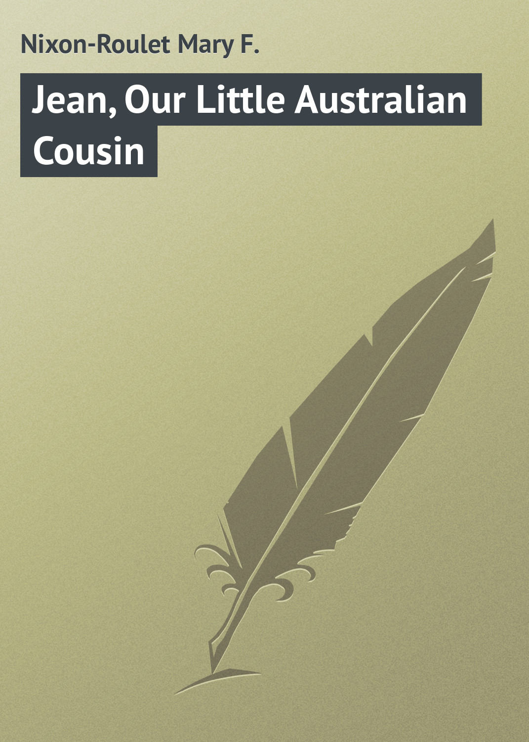 Обложка книги «Jean, Our Little Australian Cousin»