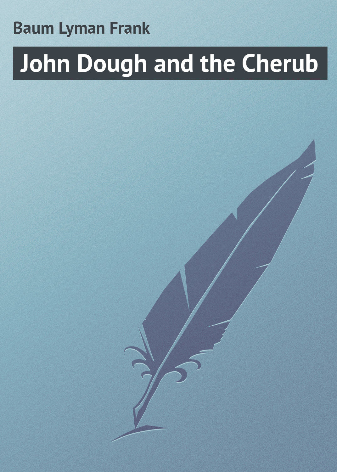 Обложка книги «John Dough and the Cherub»