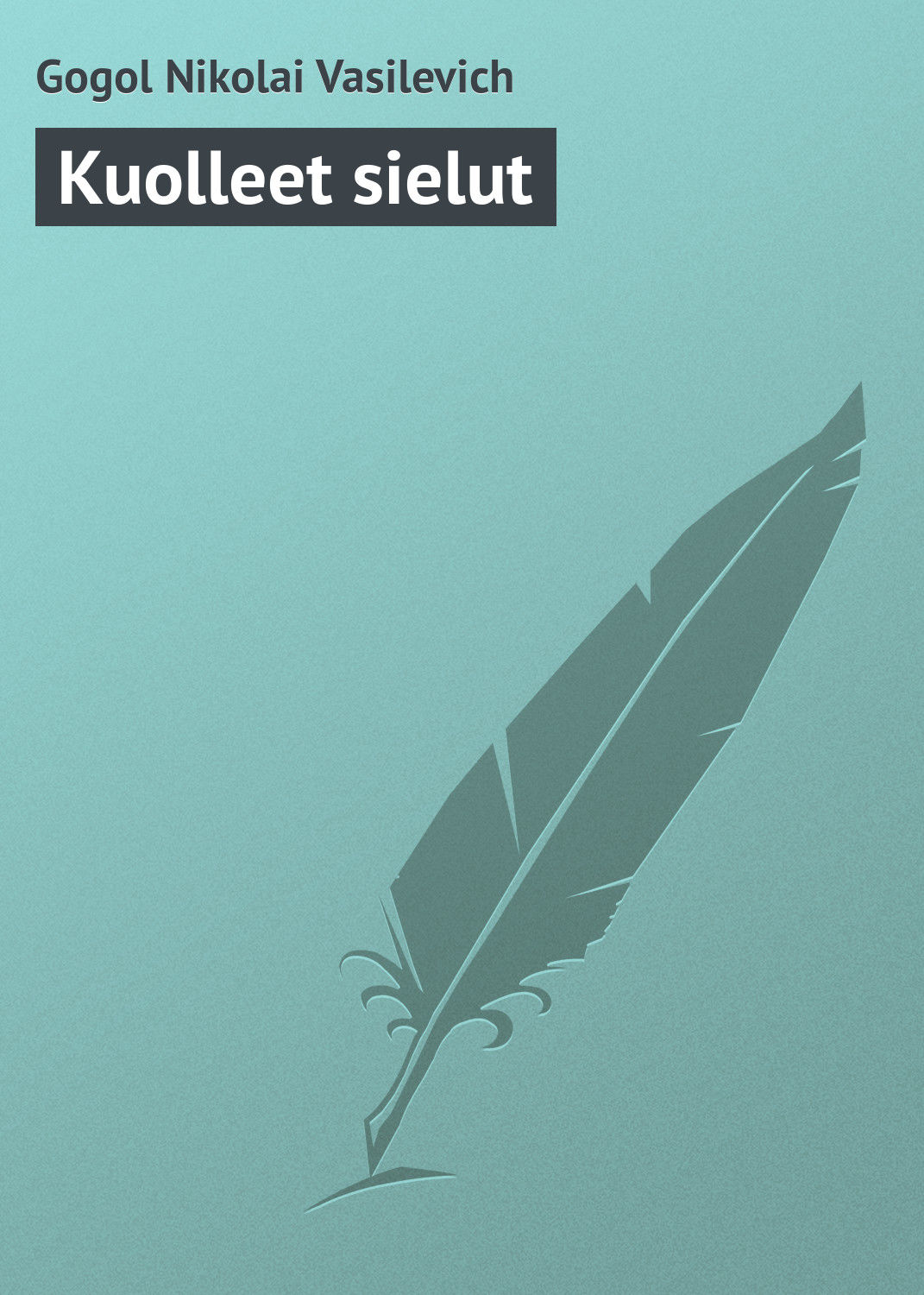 Обложка книги «Kuolleet sielut»