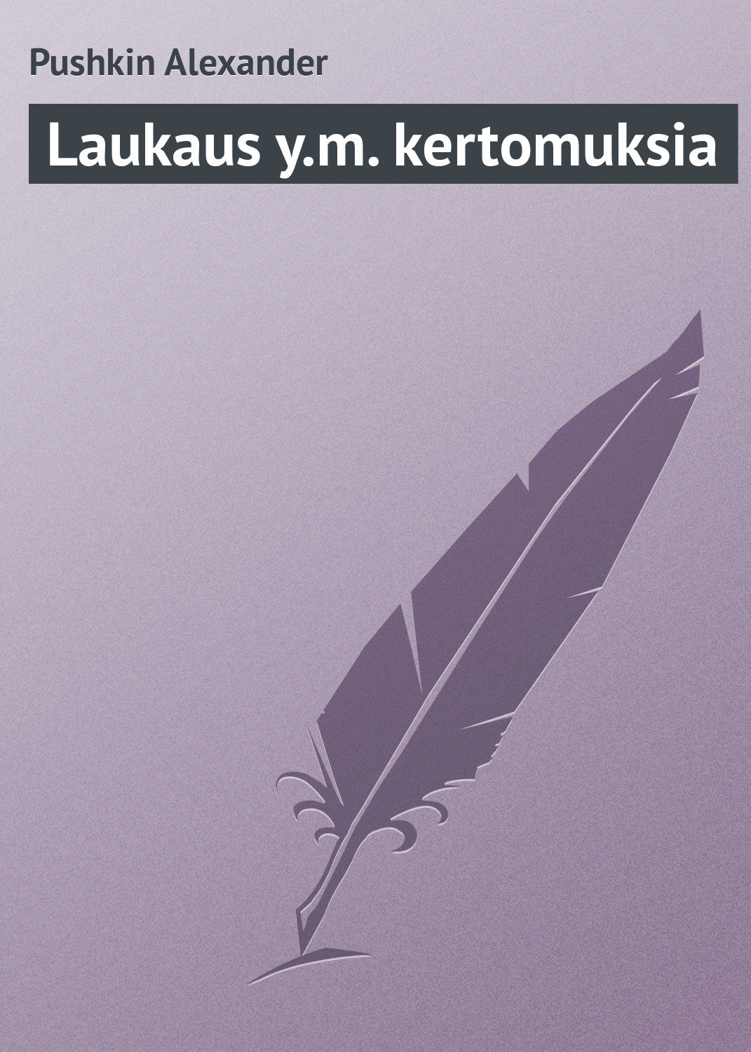 Обложка книги «Laukaus y.m. kertomuksia»