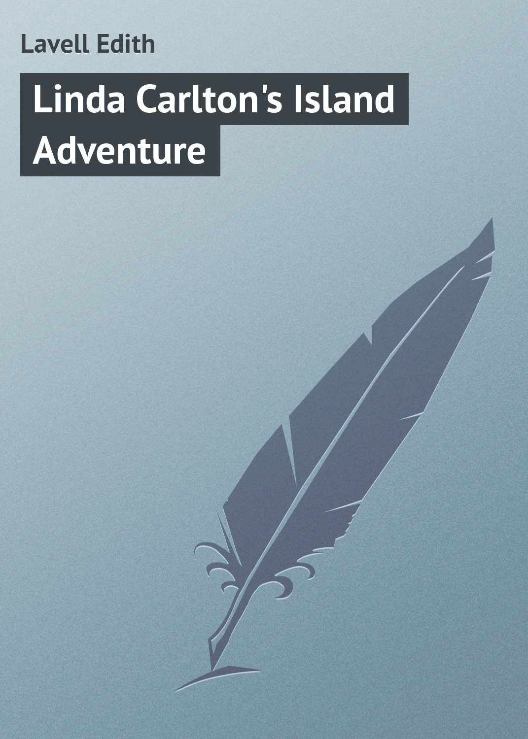 Обложка книги «Linda Carlton's Island Adventure»