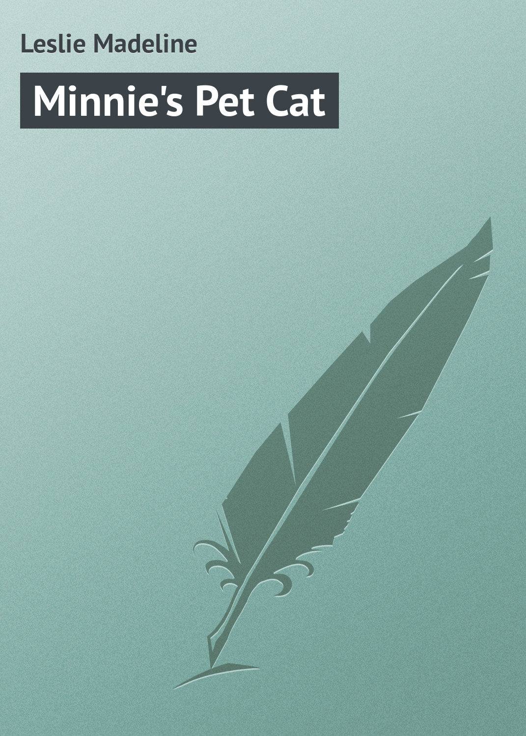 Обложка книги «Minnie's Pet Cat»