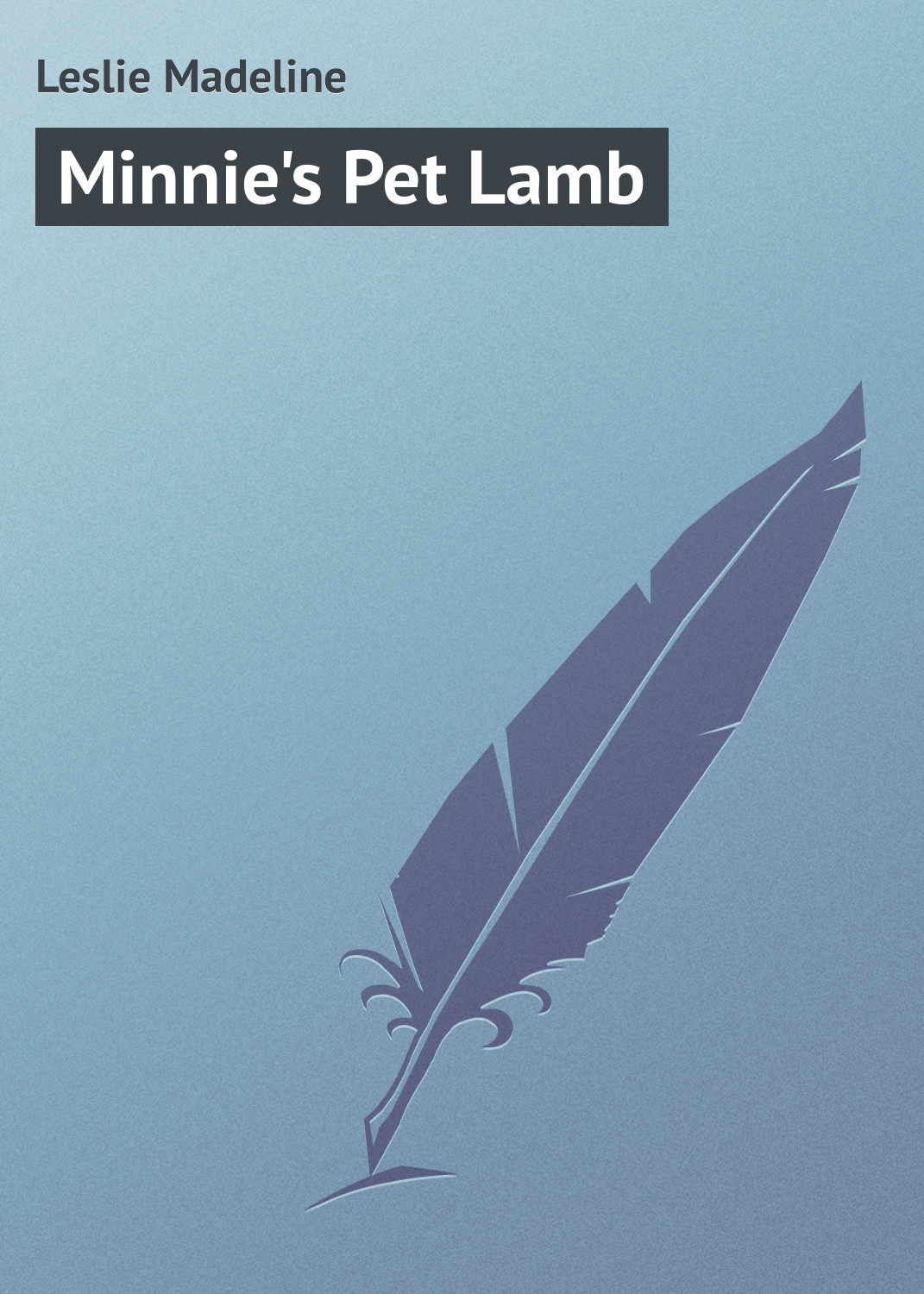 Обложка книги «Minnie's Pet Lamb»