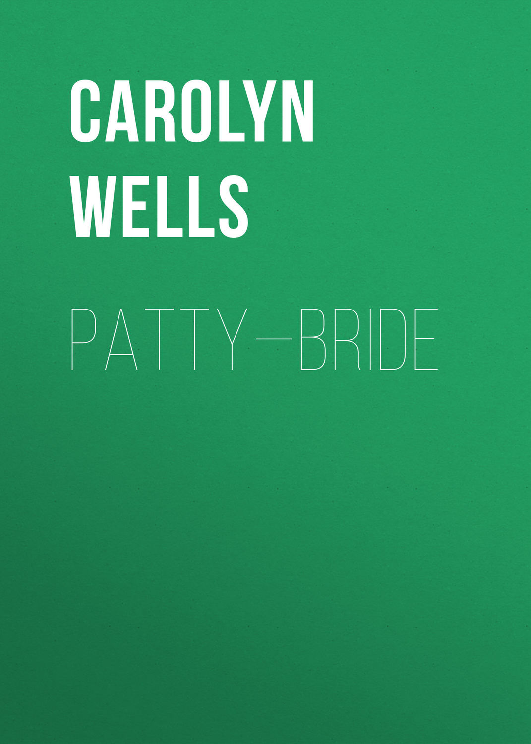 Обложка книги «Patty—Bride»