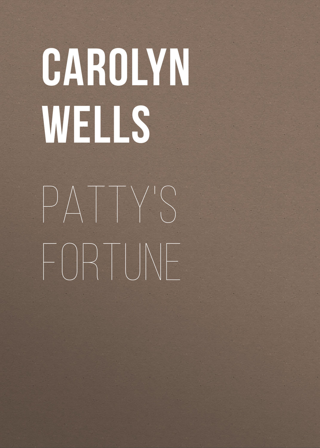 Обложка книги «Patty's Fortune»