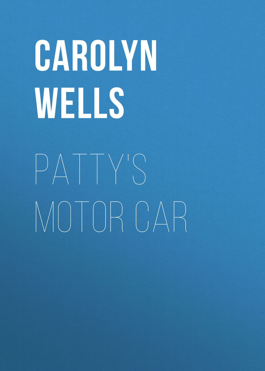 Обложка книги «Patty's Motor Car»