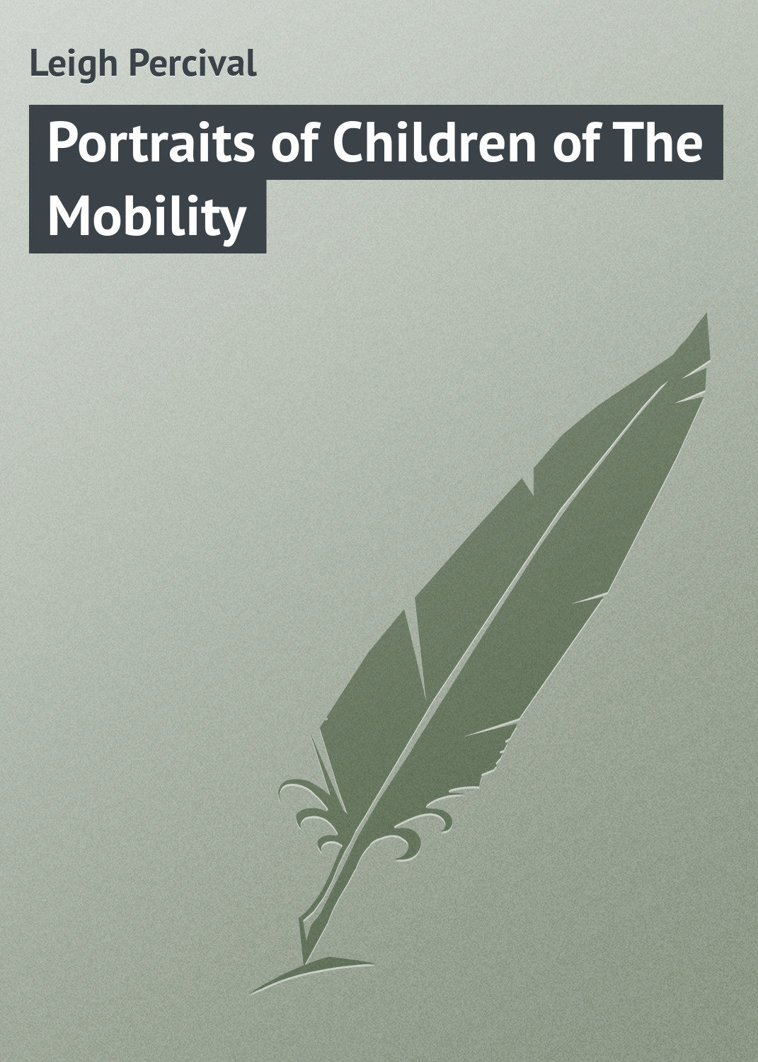 Обложка книги «Portraits of Children of The Mobility»