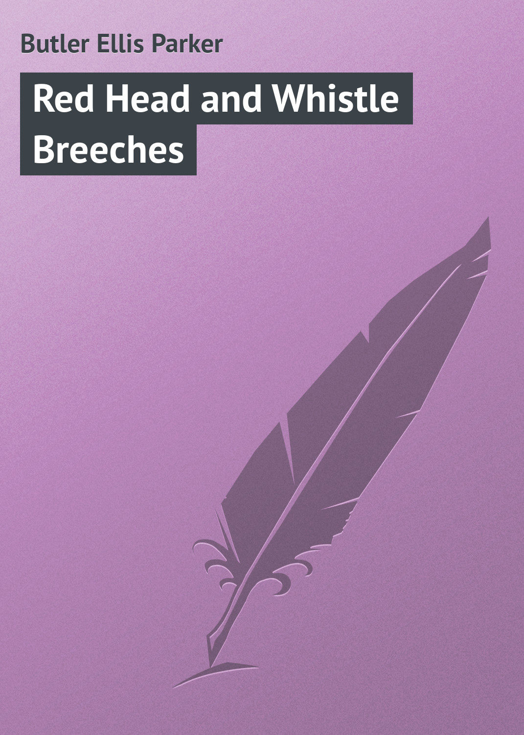 Обложка книги «Red Head and Whistle Breeches»