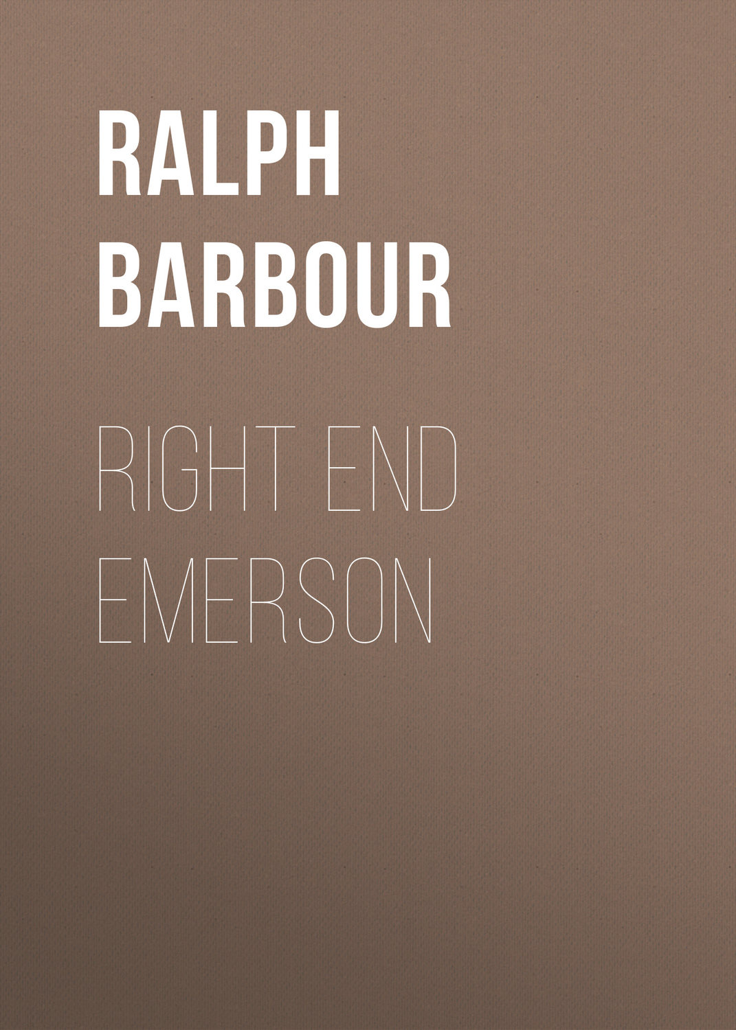 Обложка книги «Right End Emerson»