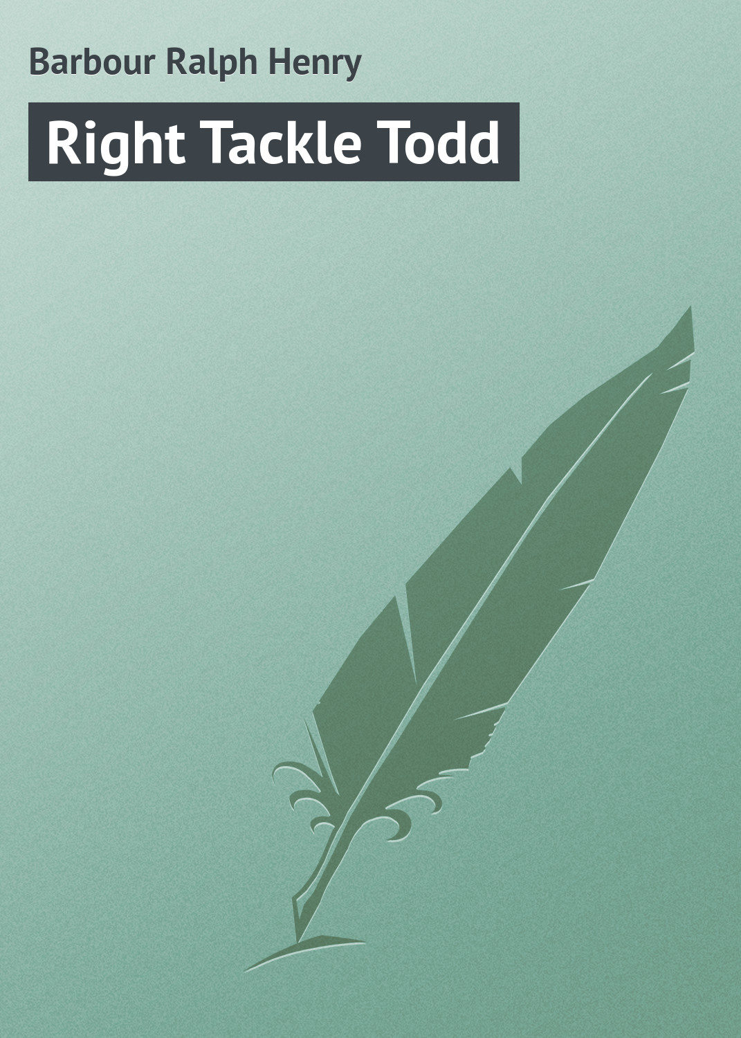 Обложка книги «Right Tackle Todd»