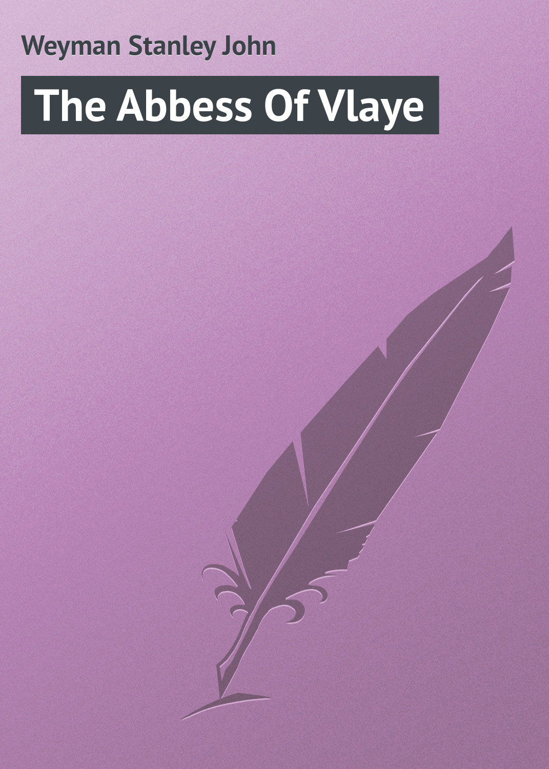 Обложка книги «The Abbess Of Vlaye»