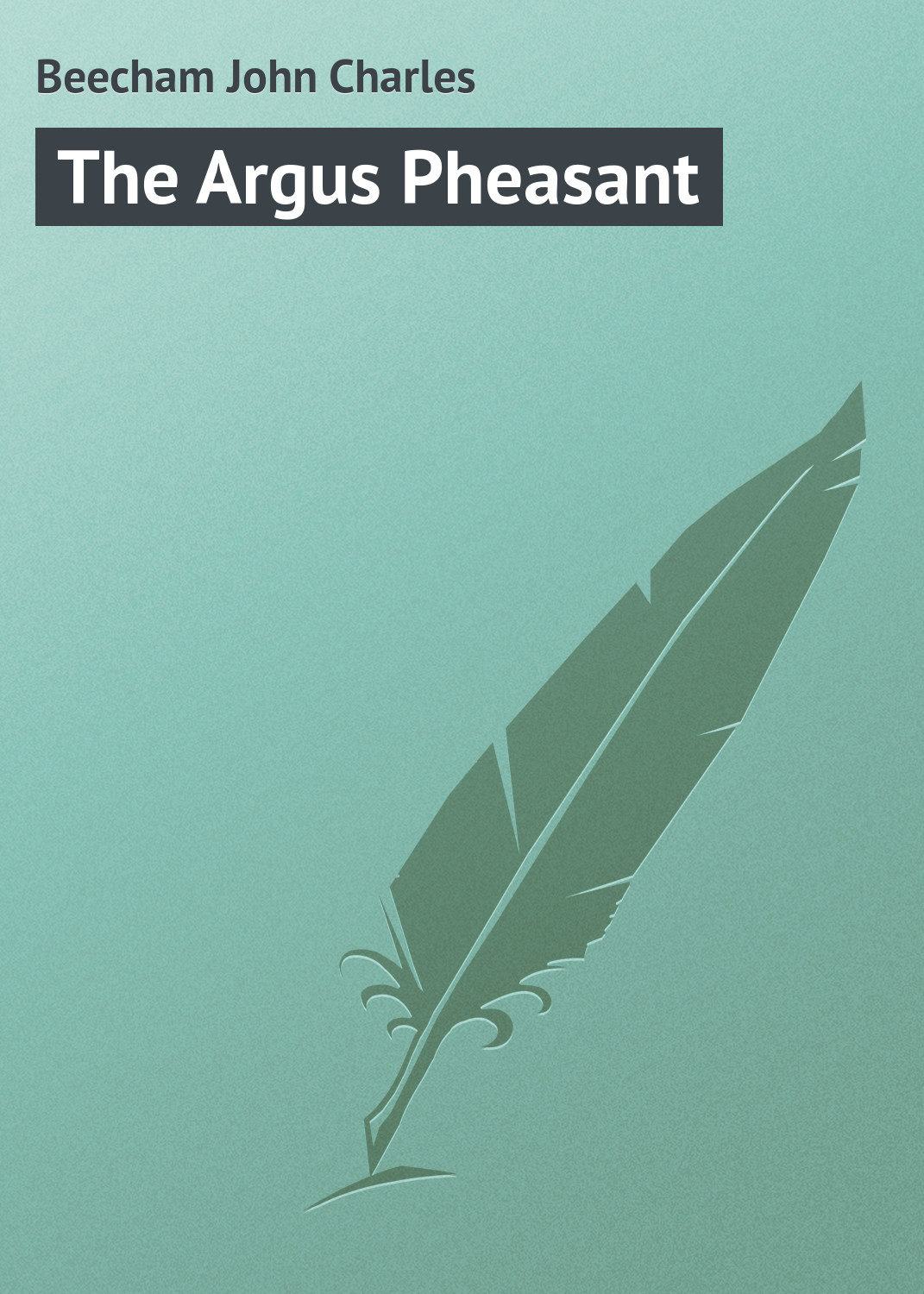 Обложка книги «The Argus Pheasant»