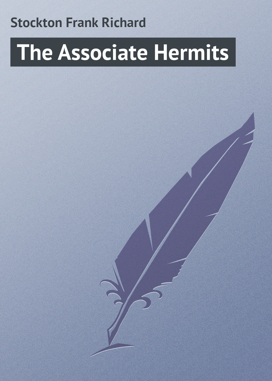 Обложка книги «The Associate Hermits»