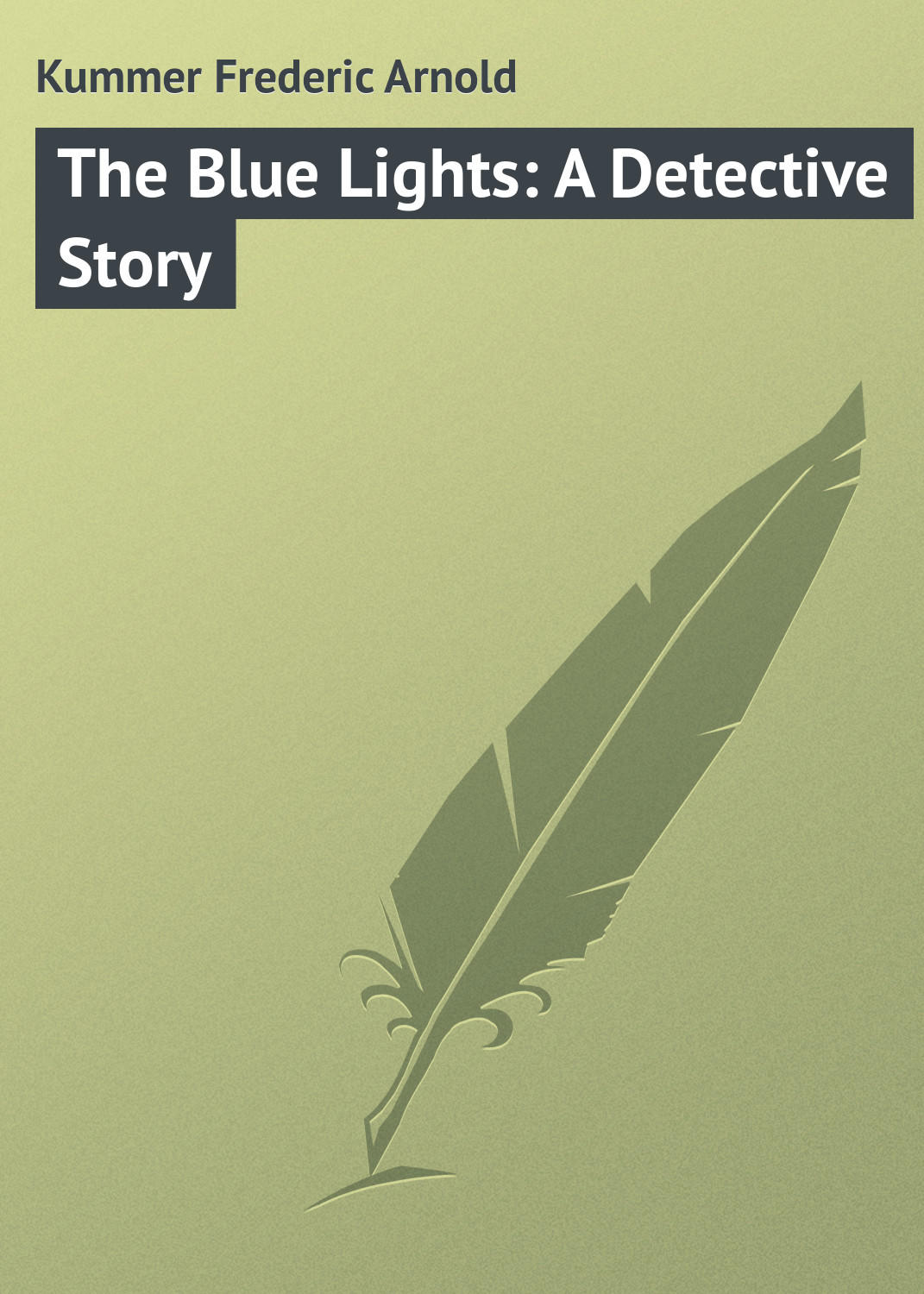 Обложка книги «The Blue Lights: A Detective Story»