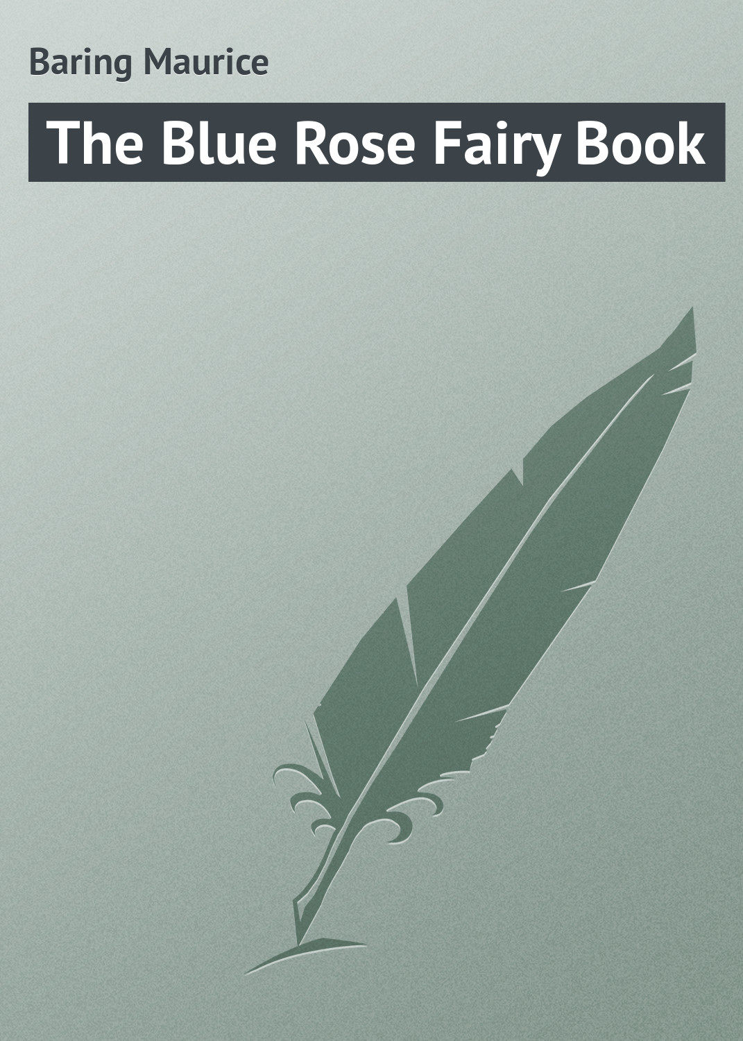 Обложка книги «The Blue Rose Fairy Book»
