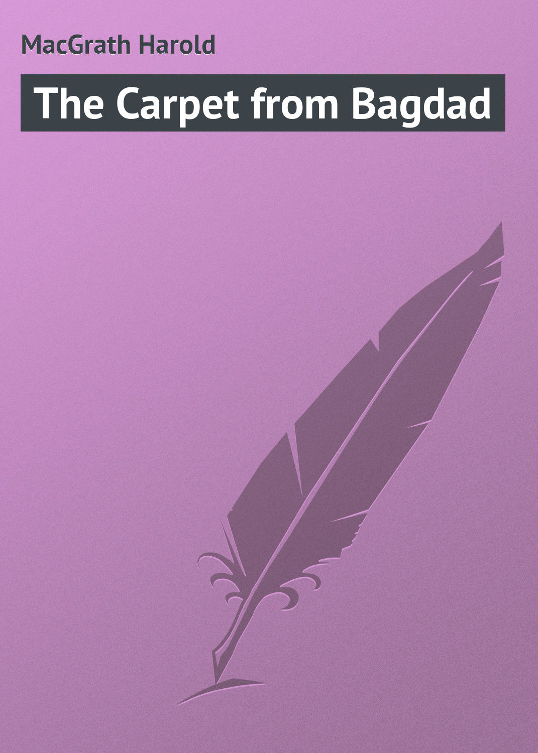Обложка книги «The Carpet from Bagdad»