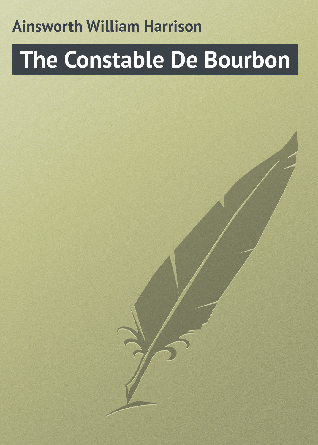 Обложка книги «The Constable De Bourbon»
