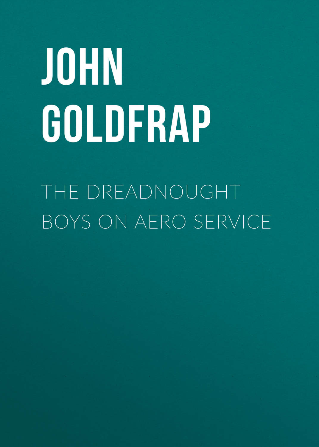 Обложка книги «The Dreadnought Boys on Aero Service»
