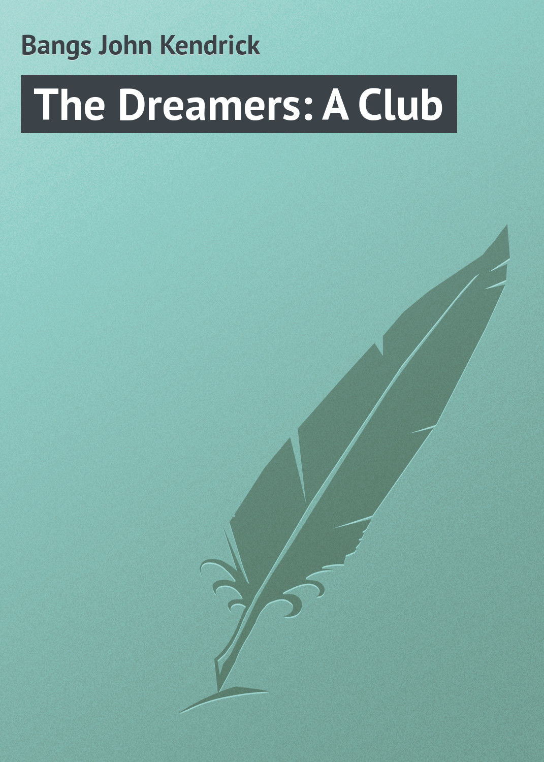 Обложка книги «The Dreamers: A Club»