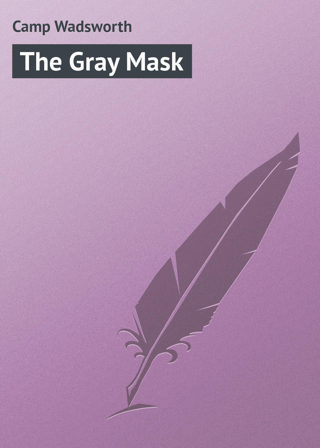 Обложка книги «The Gray Mask»