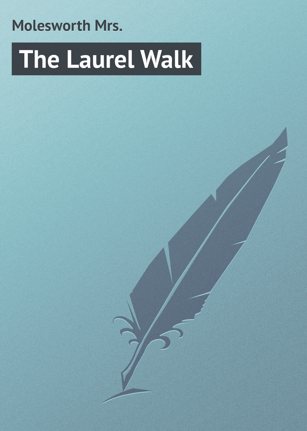 Обложка книги «The Laurel Walk»