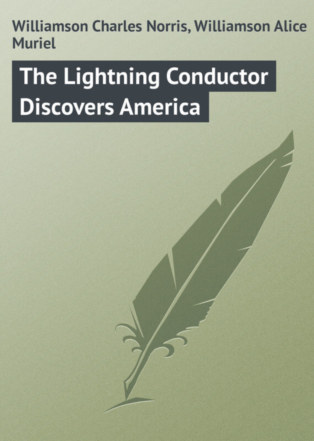 Обложка книги «The Lightning Conductor Discovers America»