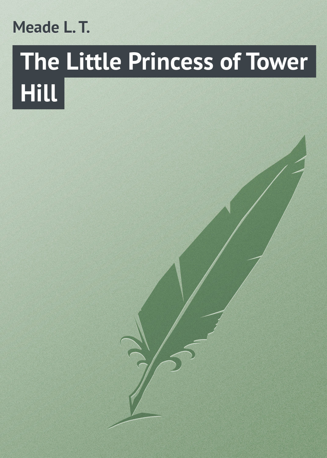 Обложка книги «The Little Princess of Tower Hill»