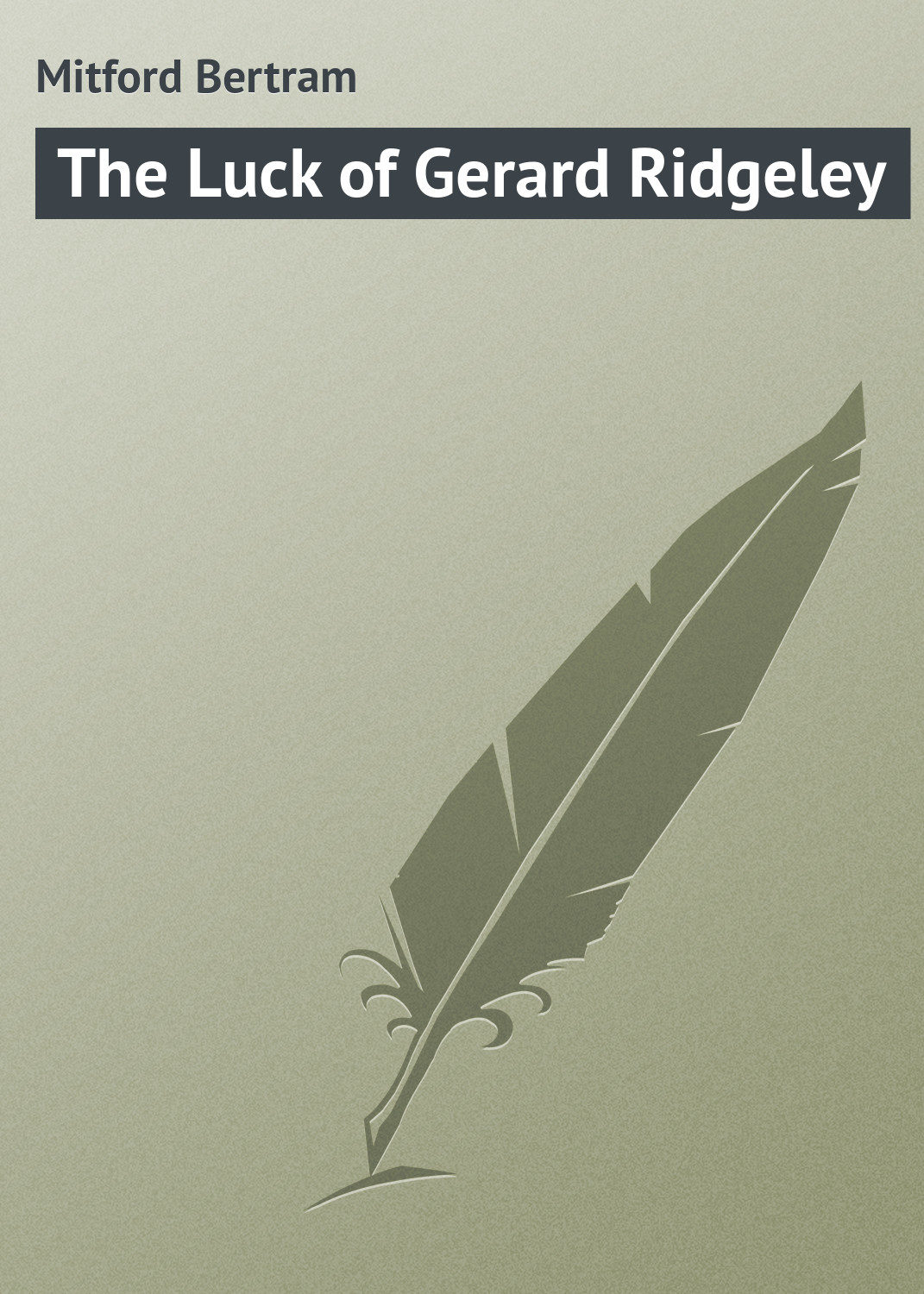 Обложка книги «The Luck of Gerard Ridgeley»