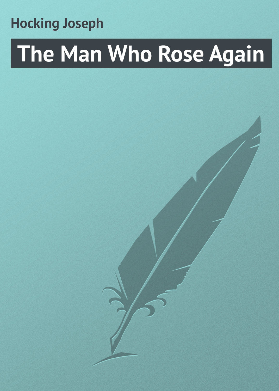 Обложка книги «The Man Who Rose Again»