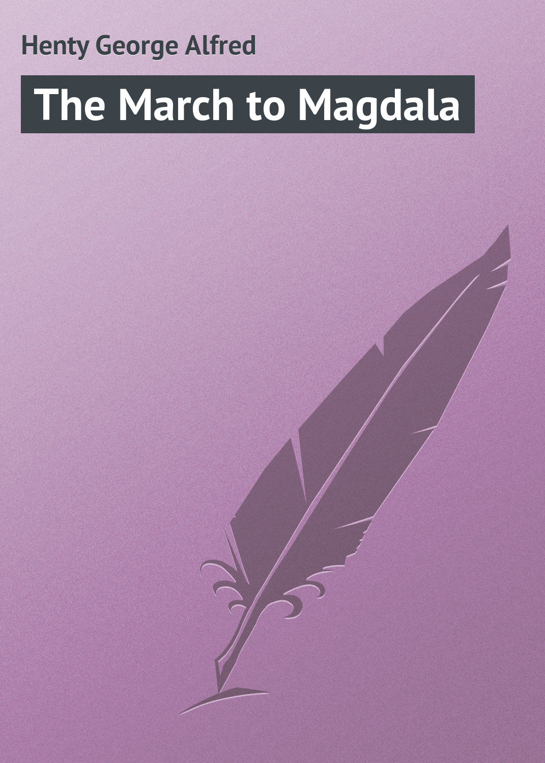 Обложка книги «The March to Magdala»