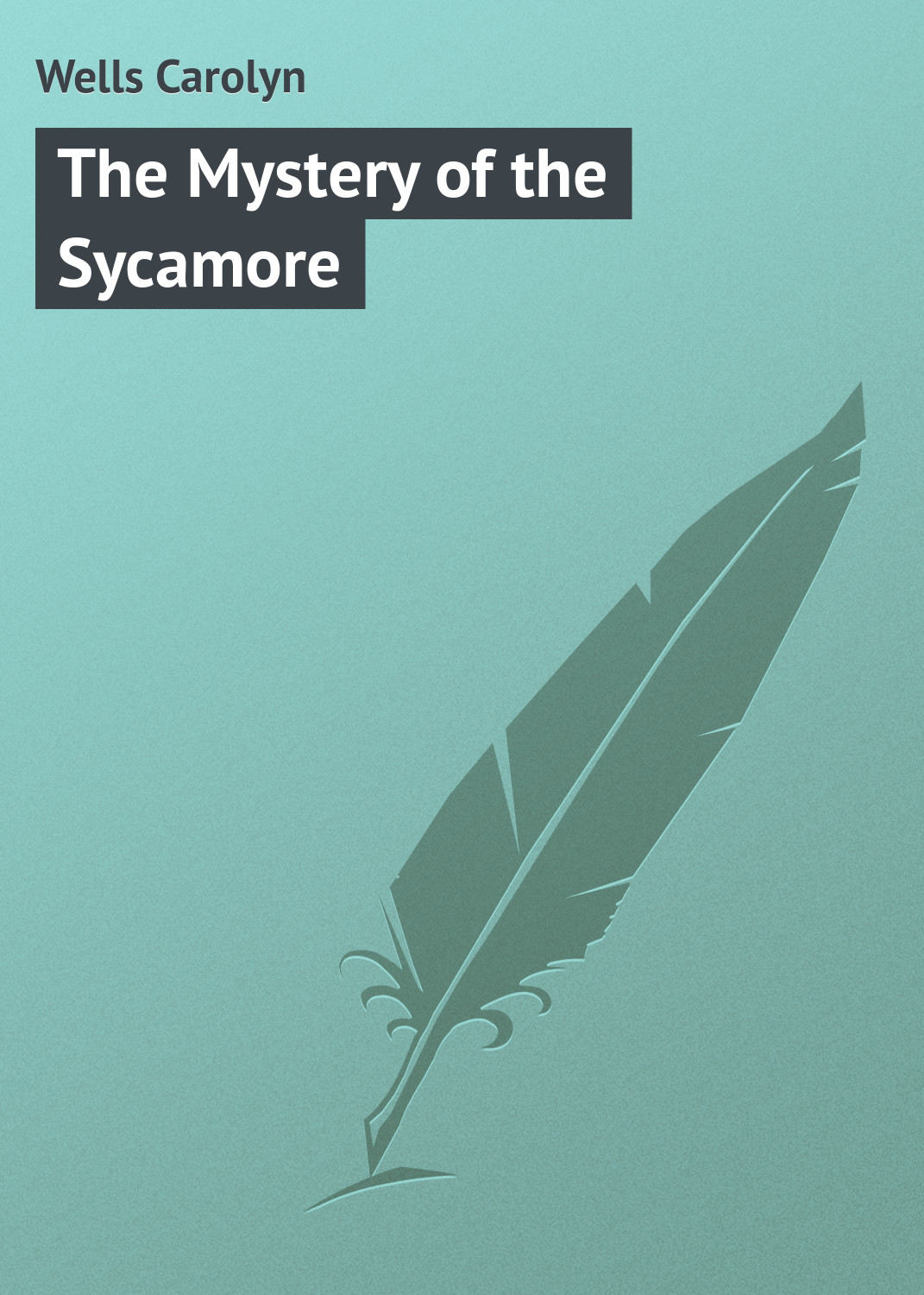 Обложка книги «The Mystery of the Sycamore»
