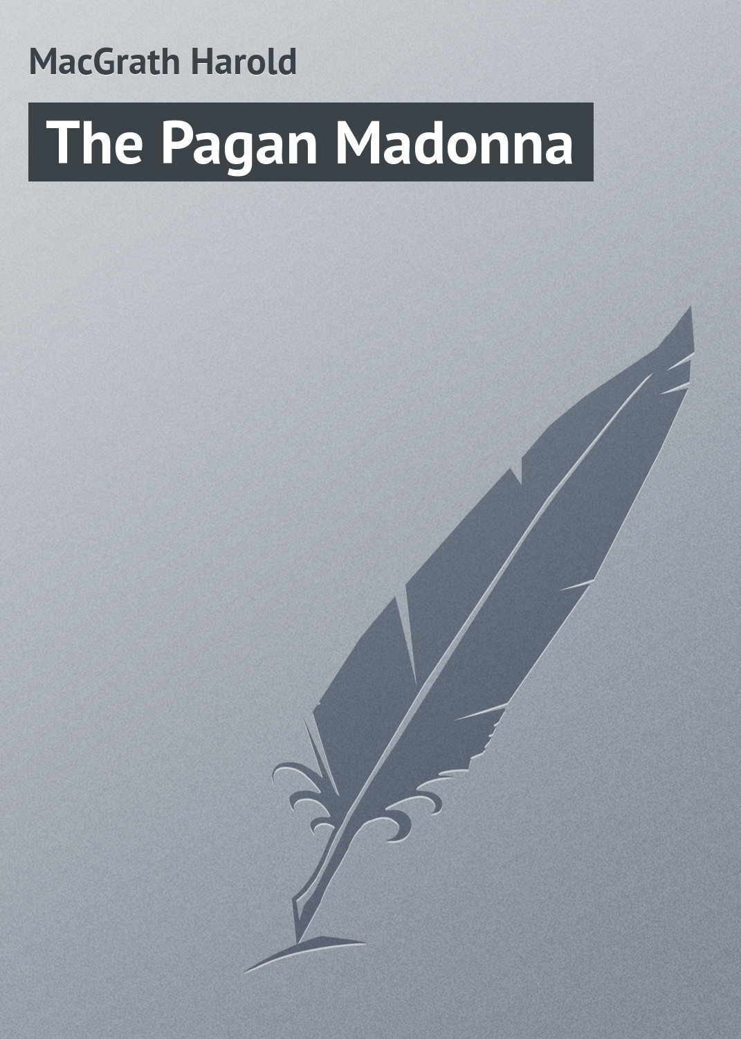 Обложка книги «The Pagan Madonna»