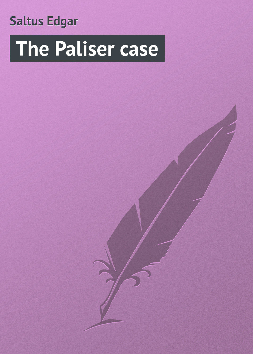 Обложка книги «The Paliser case»