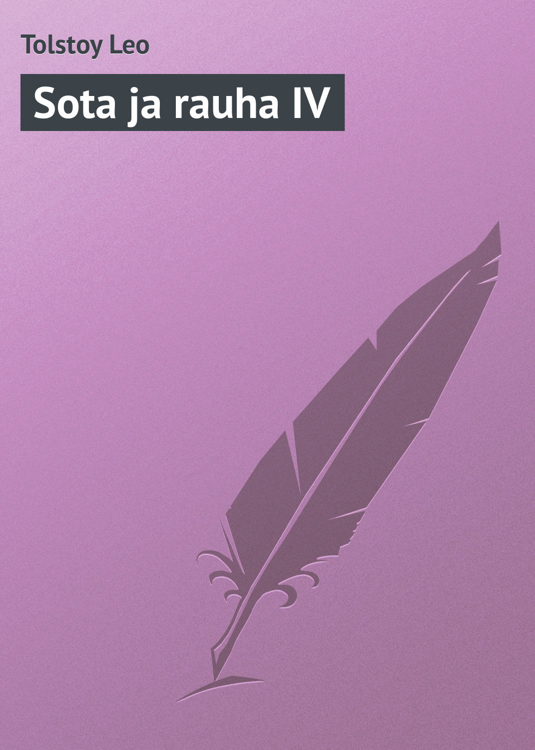 Обложка книги «Sota ja rauha IV»