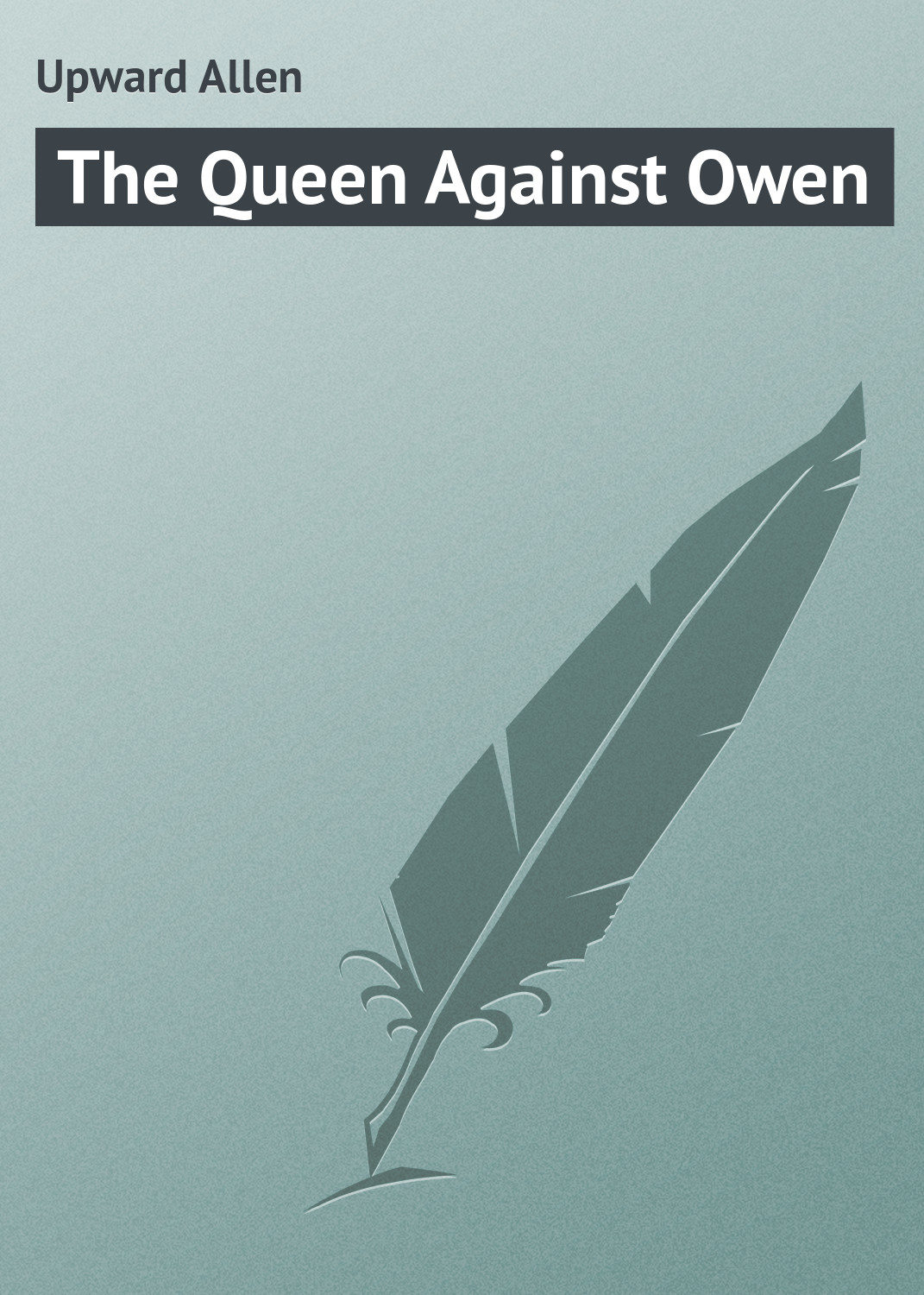 Обложка книги «The Queen Against Owen»