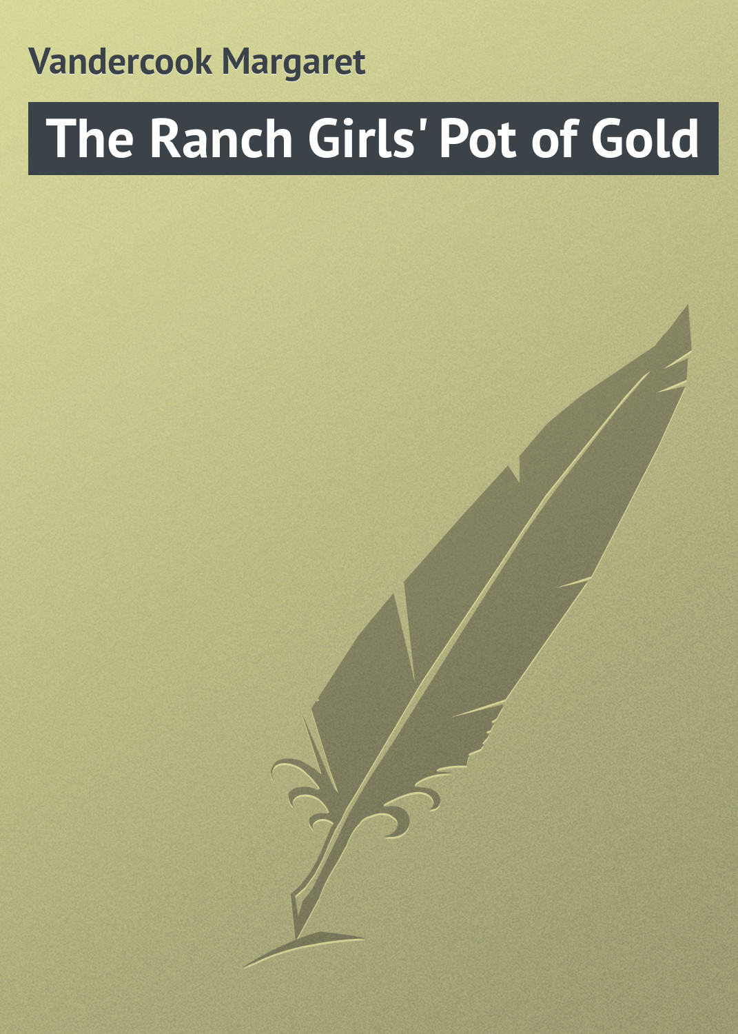 Обложка книги «The Ranch Girls' Pot of Gold»