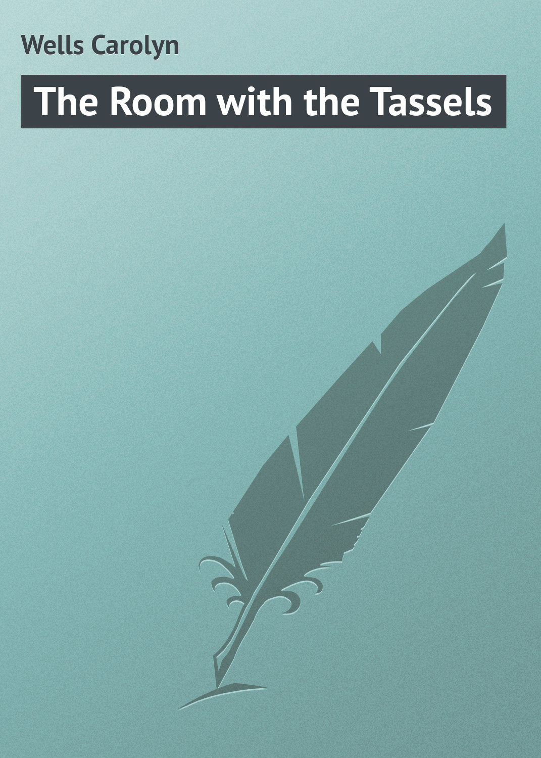 Обложка книги «The Room with the Tassels»