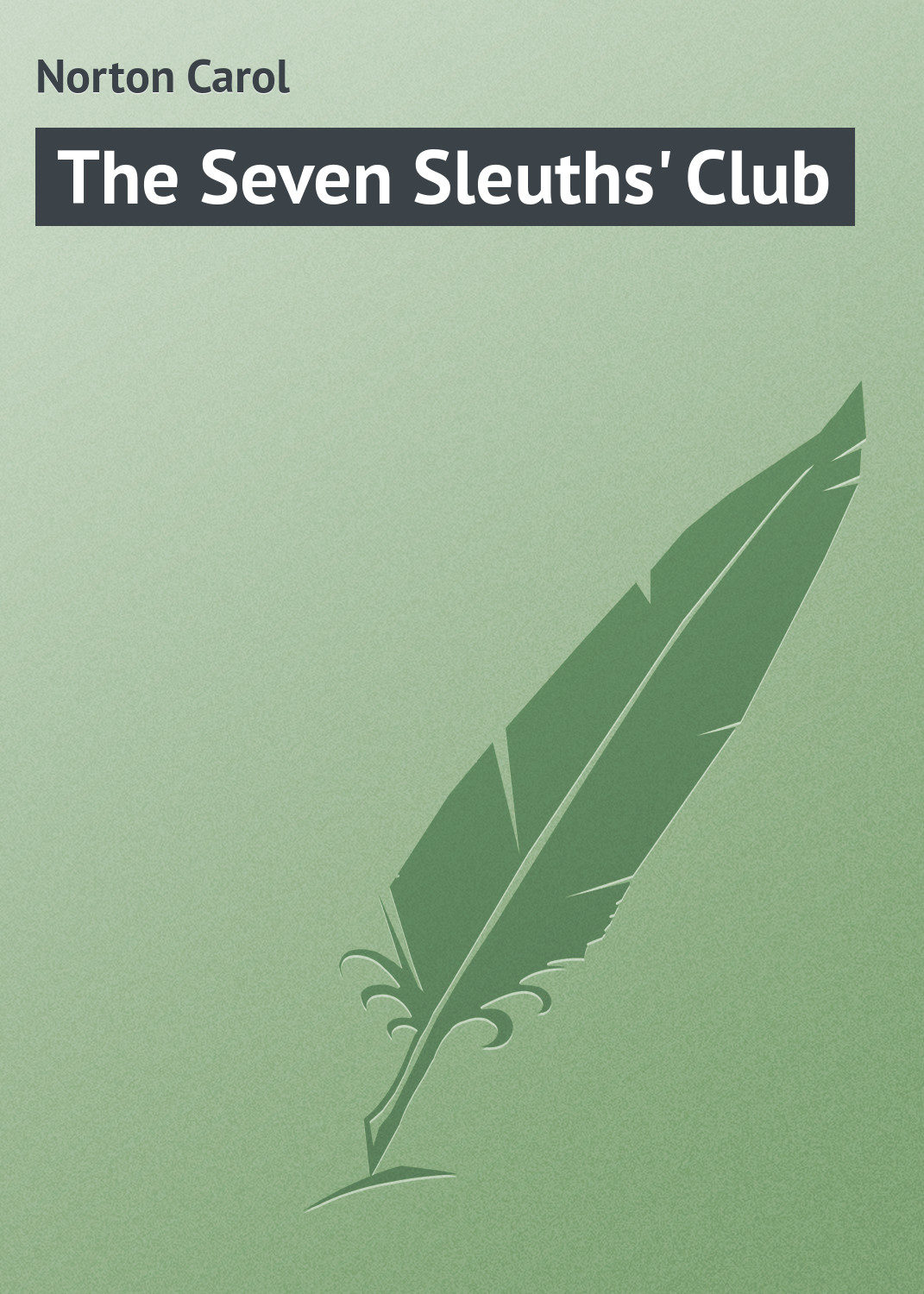 Обложка книги «The Seven Sleuths' Club»