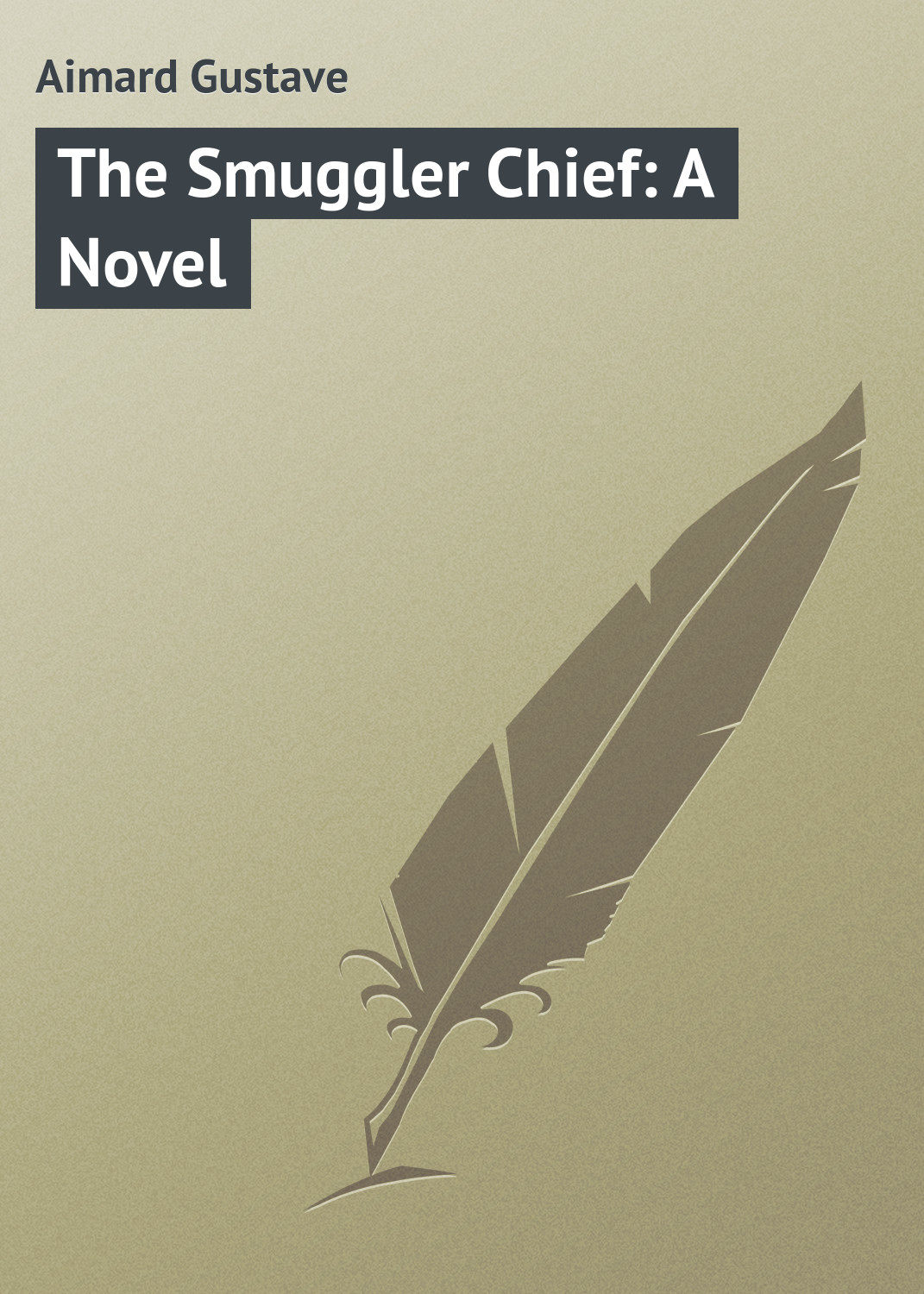 Обложка книги «The Smuggler Chief: A Novel»