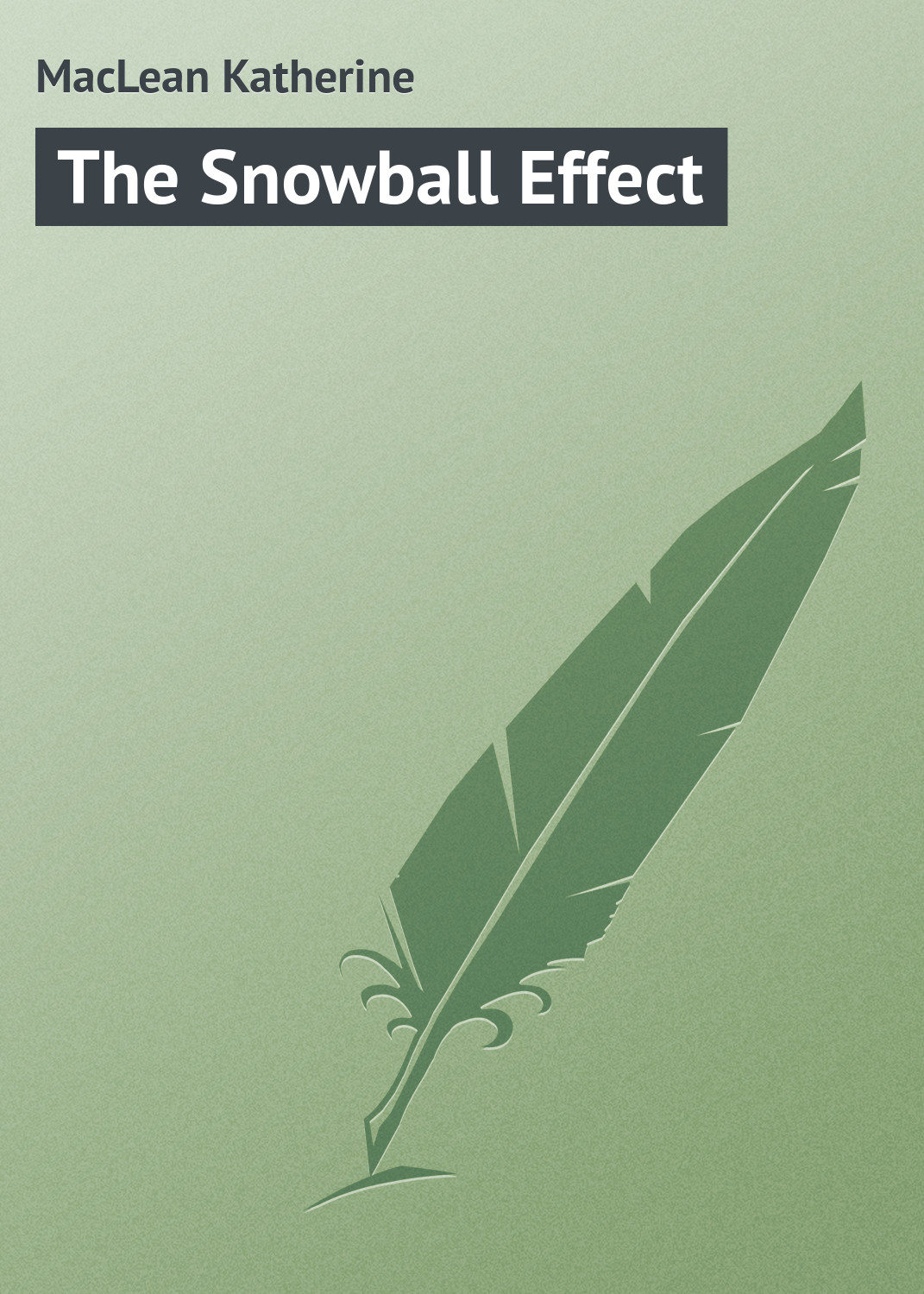Обложка книги «The Snowball Effect»