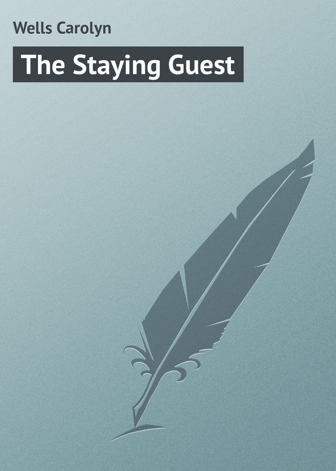 Обложка книги «The Staying Guest»