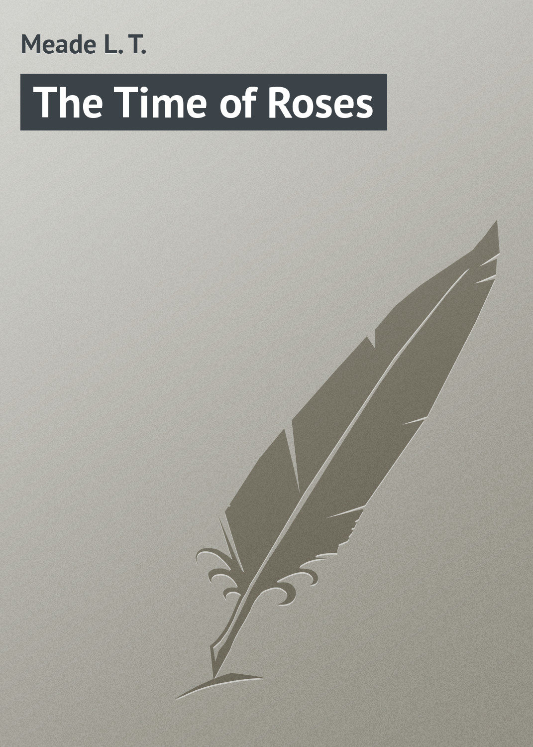 Обложка книги «The Time of Roses»