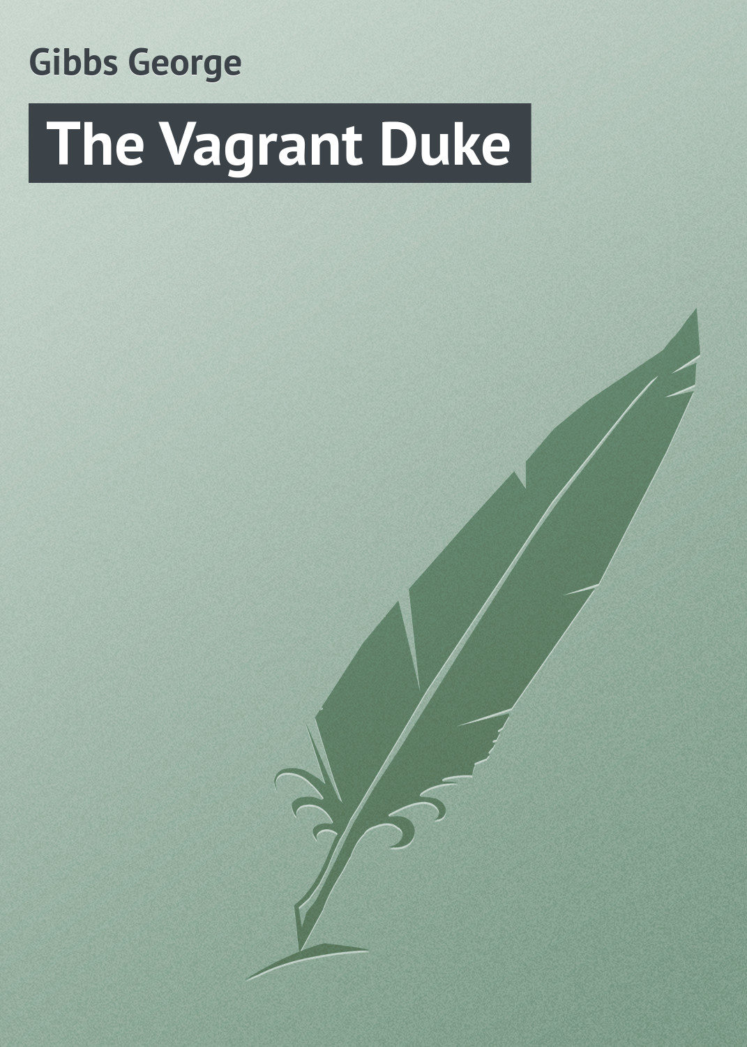 Обложка книги «The Vagrant Duke»